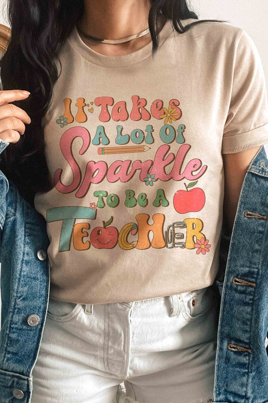 IT TAKES A LOT OF SPARKLE TO BE A TEACHER TEE