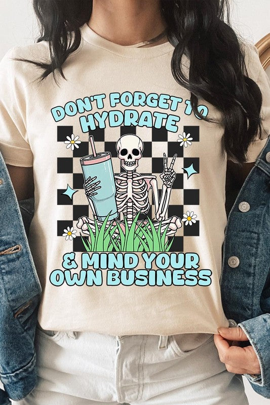 Don't Forget to Hydrate Graphic Tee